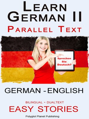 cover image of Learn German II Parallel Text--Easy Stories (English--German) Dual Language--Bilingual